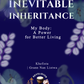 L'HÉRITAGE INCONTOURNABLE | Mon corps : puissance de mieux-vivre